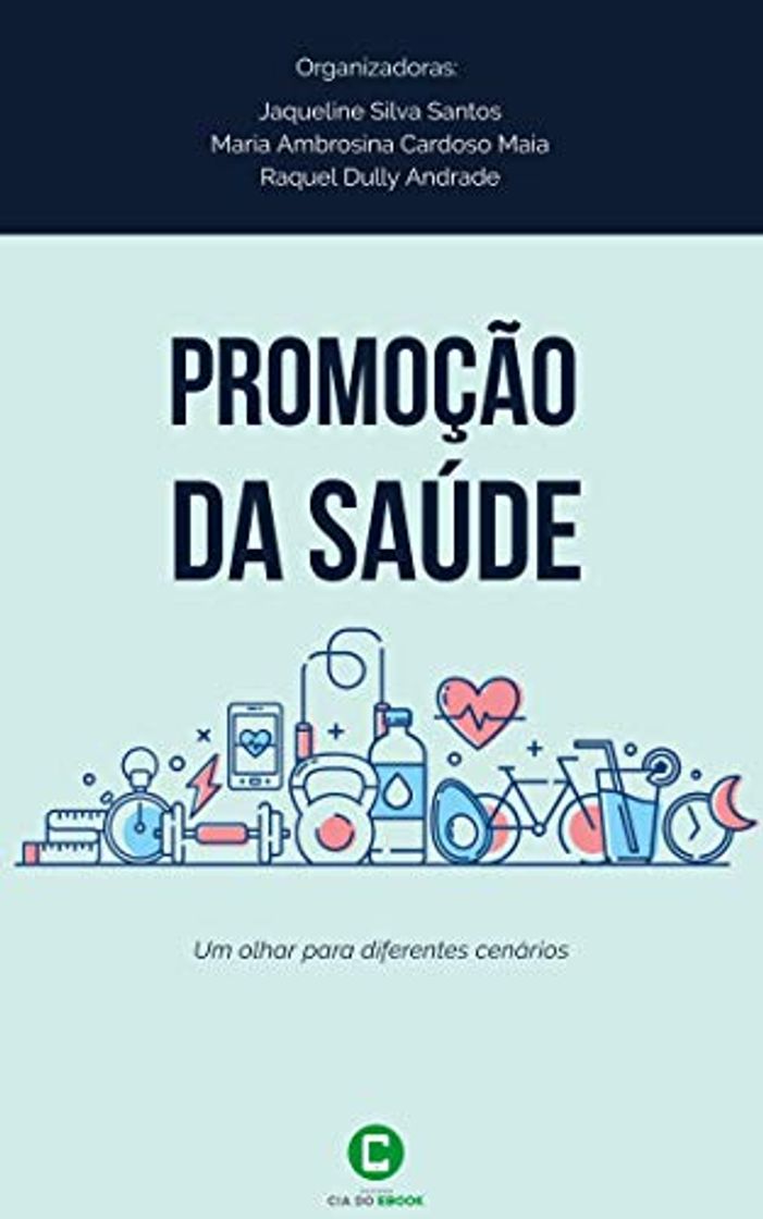 Libro Promoção da saúde: Um olhar para diferentes cenários