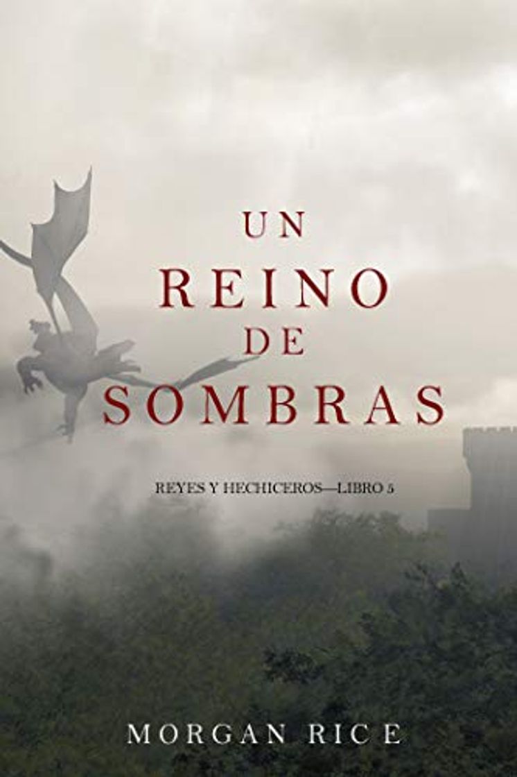 Libros Un Reino de Sombras: Reyes y Hechiceros — Libro #5