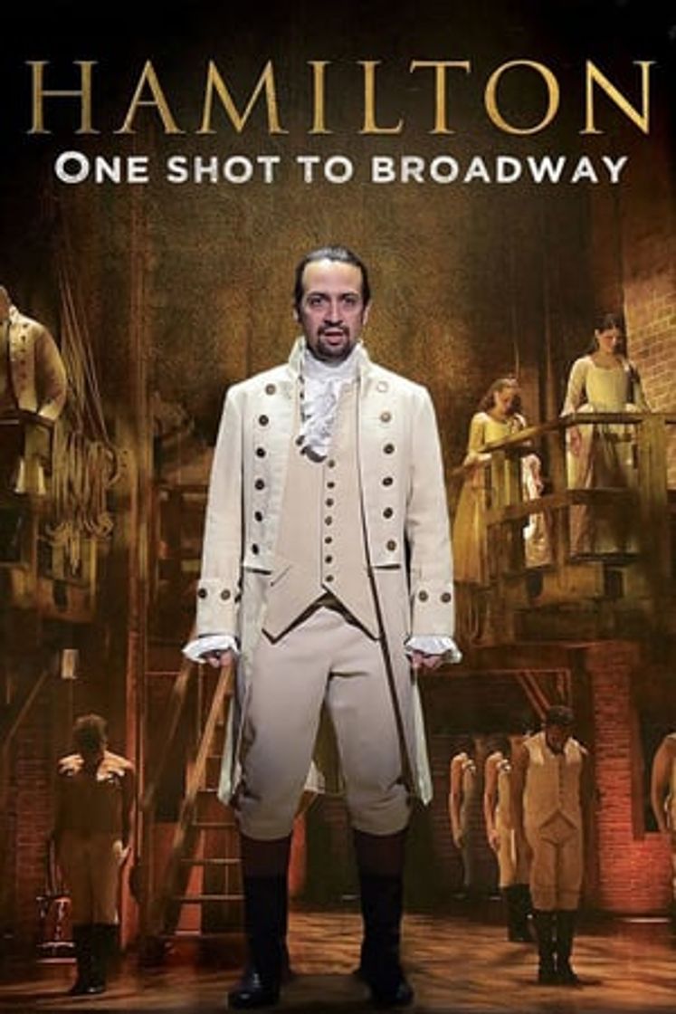 Película Hamilton: One Shot to Broadway