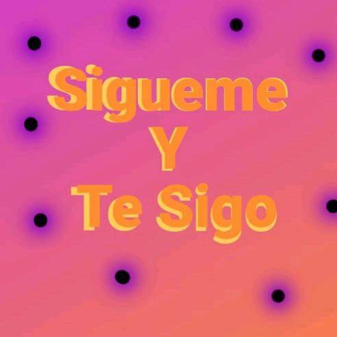 Sigueme y te sigo 