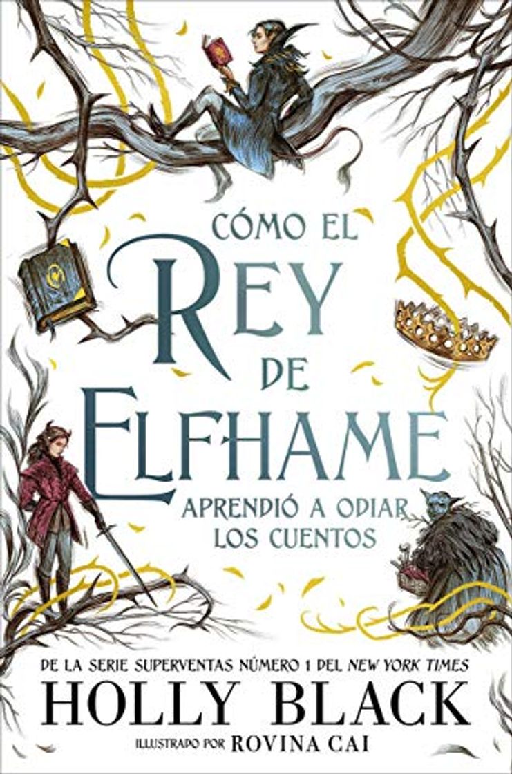 Book Cómo el rey de Elfhame aprendió a odiar los cuentos: Los habitantes del aire