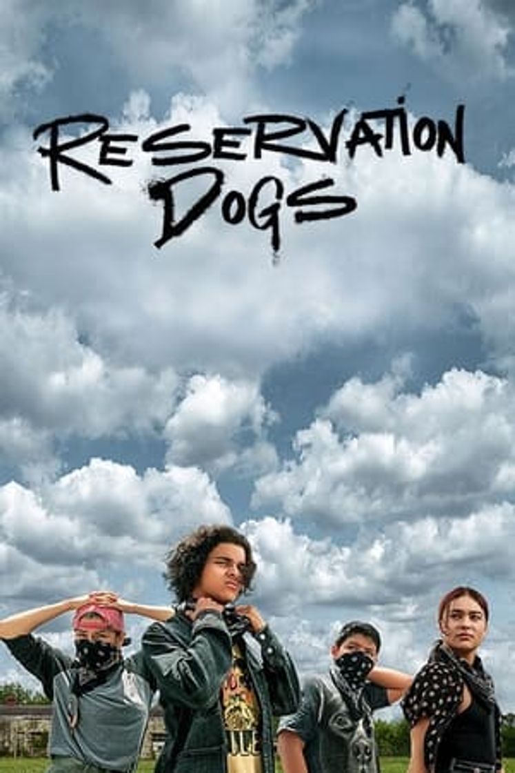 Serie Reservation Dogs