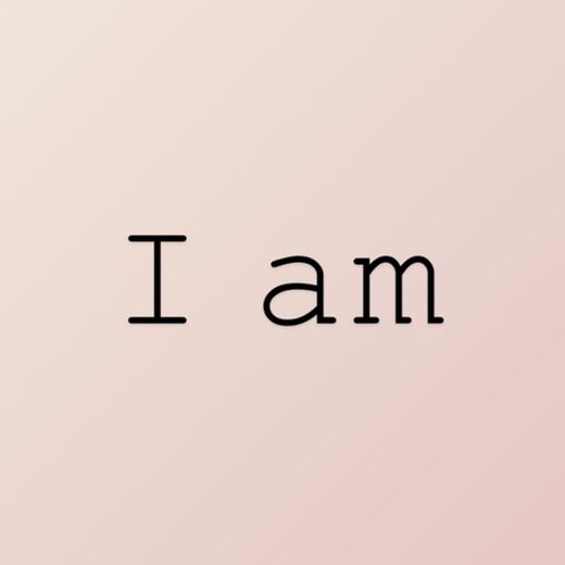 I am - afirmaciones positivas 