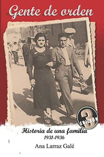 Gente de orden: Historia de una familia 1931-1936: 2