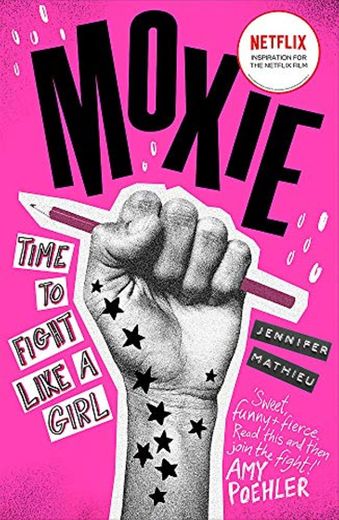 Moxie: Soon to be a Netflix movie directed by Amy Poehler