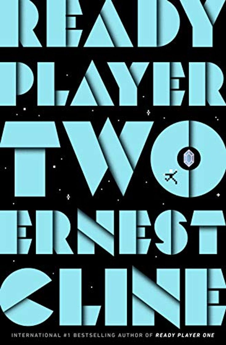 Book Ready Player Two: The highly anticipated sequel to READY PLAYER ONE