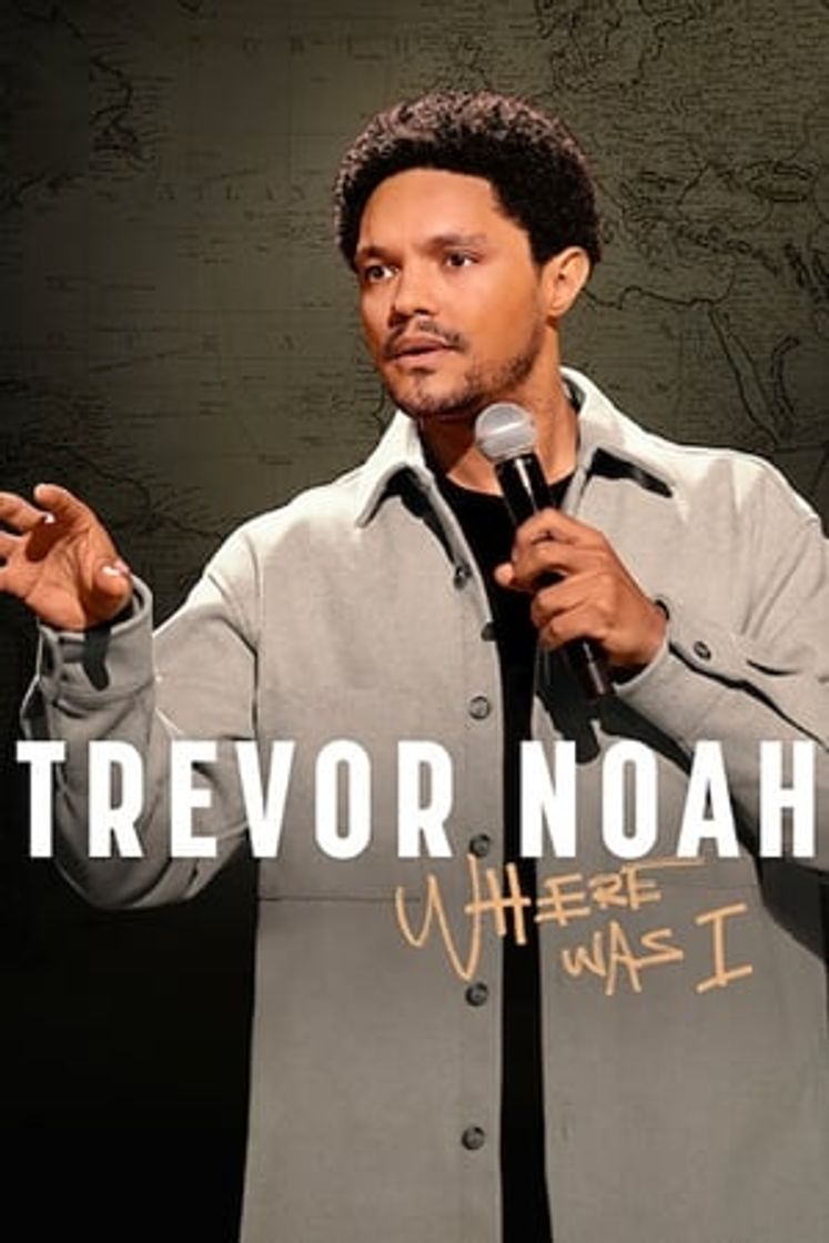 Película Trevor Noah: Where Was I