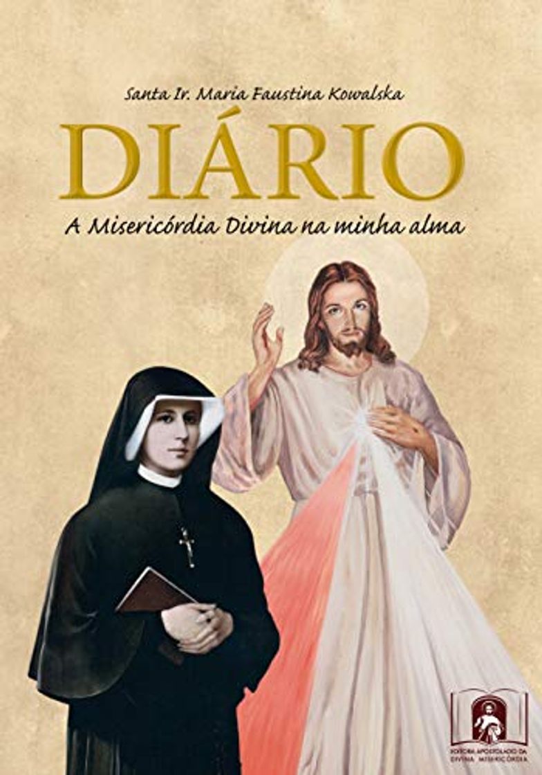 Libro Diário de Santa Faustina: A Misericórdia Divina na Minha Alma