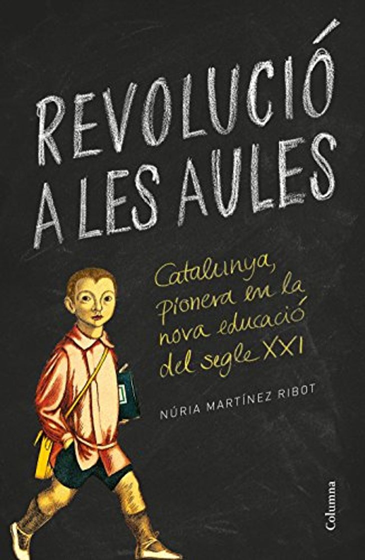 Book Revolució a les aules: Catalunya, pionera en la nova educació del segle