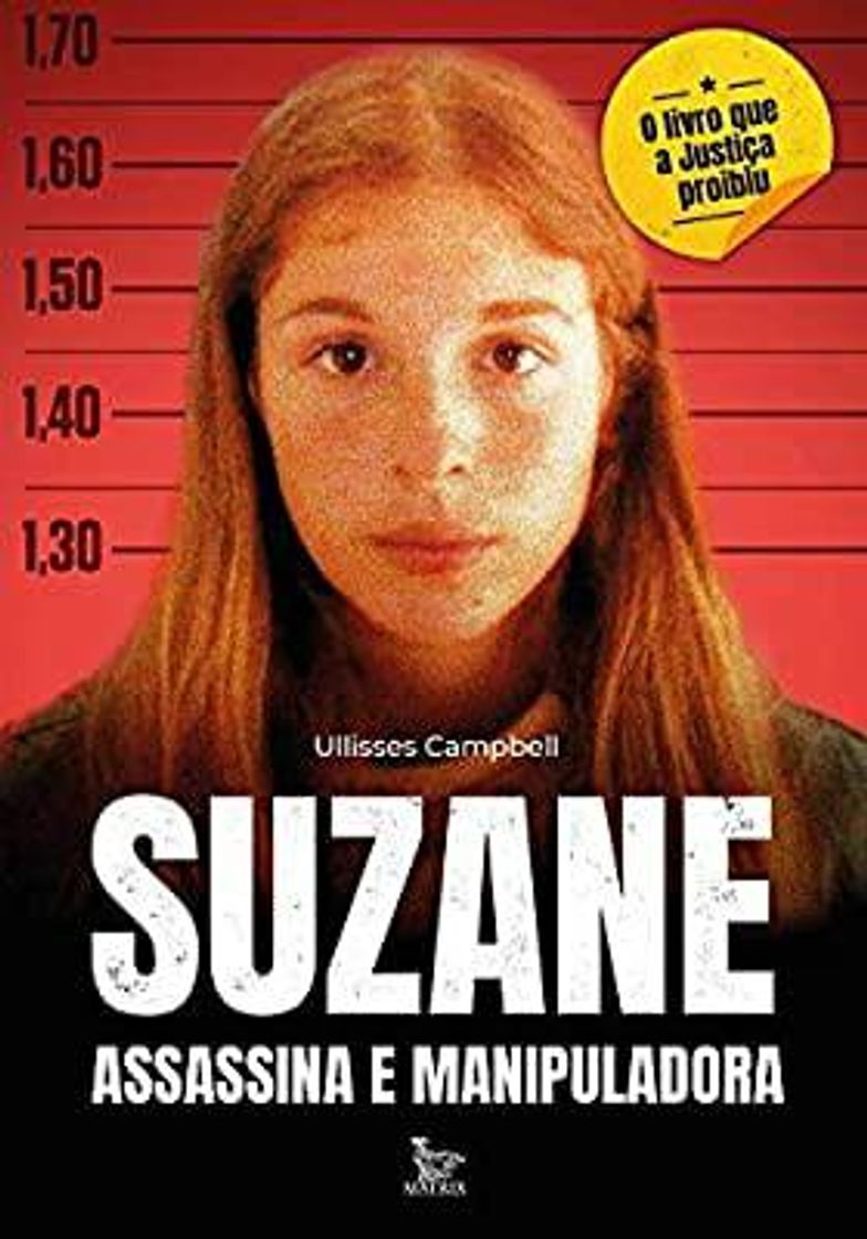 Serie Suzane assassina e manipuladora 