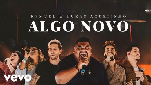Nome da Música: Algo Novo.     Kemuel- ft Lukas Agustinho