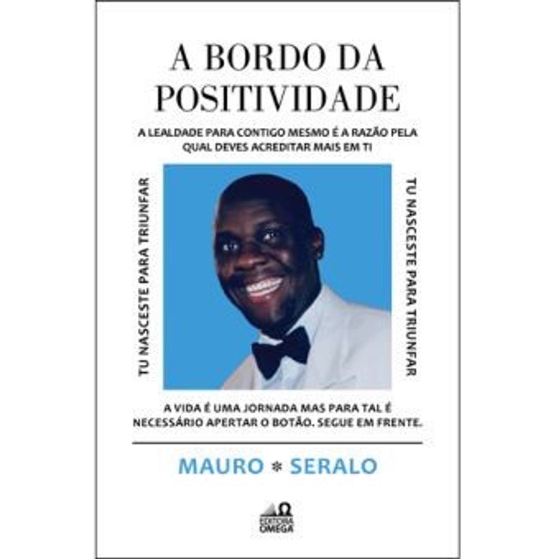 Books A Bordo da Positividade - Mauro Seralo - Compra Livros na Fnac.pt