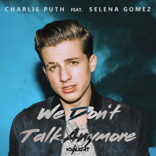 We Don't Talk Anymore (feat. Selena Gomez)