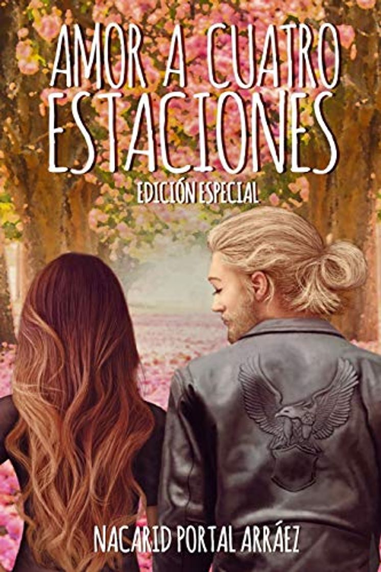 Book Amor a Cuatro Estaciones: El Diario De Una Ilusión