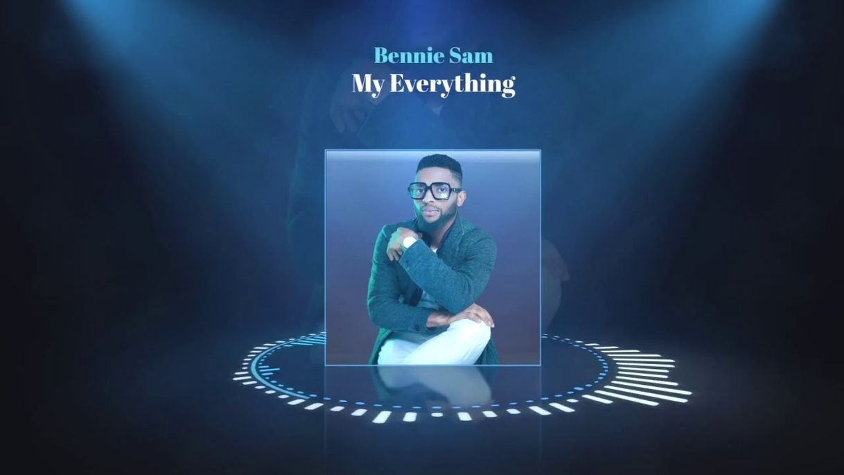 Canción Bennie Sam. My everything