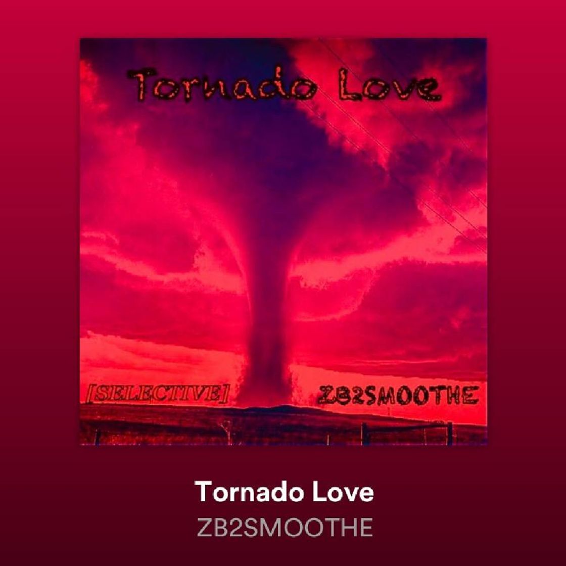 Canción Tornado Love. ZB2SMOOTHE