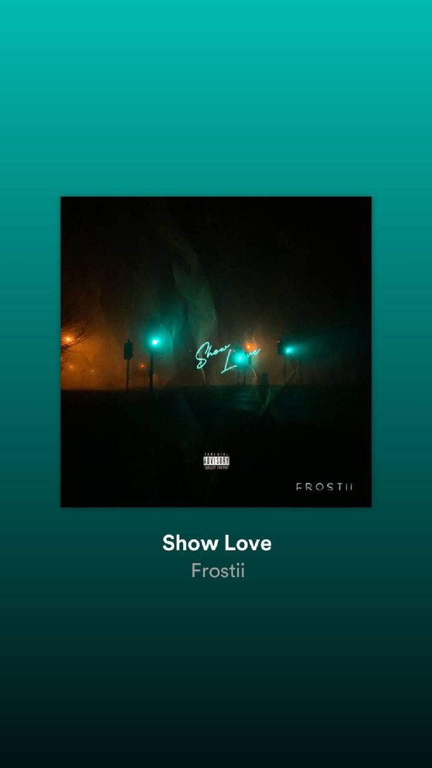 Canción Show Love. Frostii