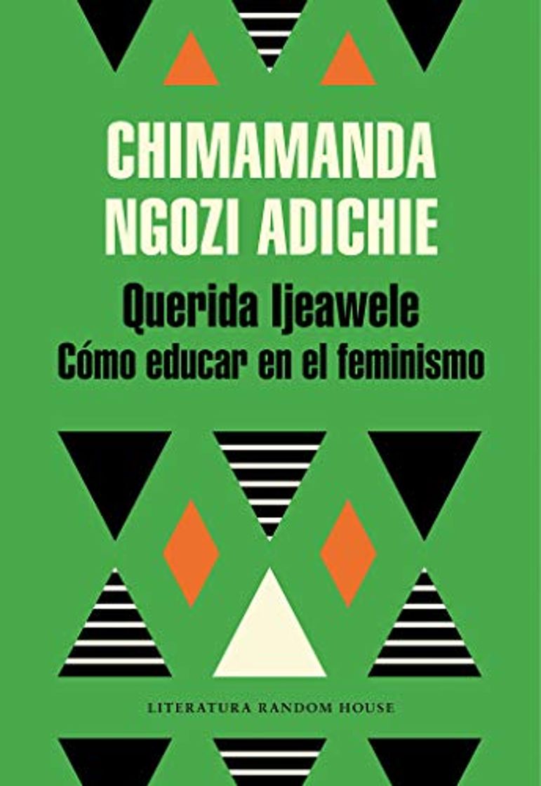 Libro Querida Ijeawele. Cómo educar en el feminismo