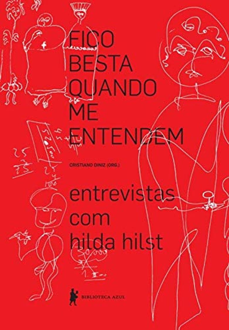 Books Fico Besta Quando Me Entendem. Entrevistas Com Hilda Hilst