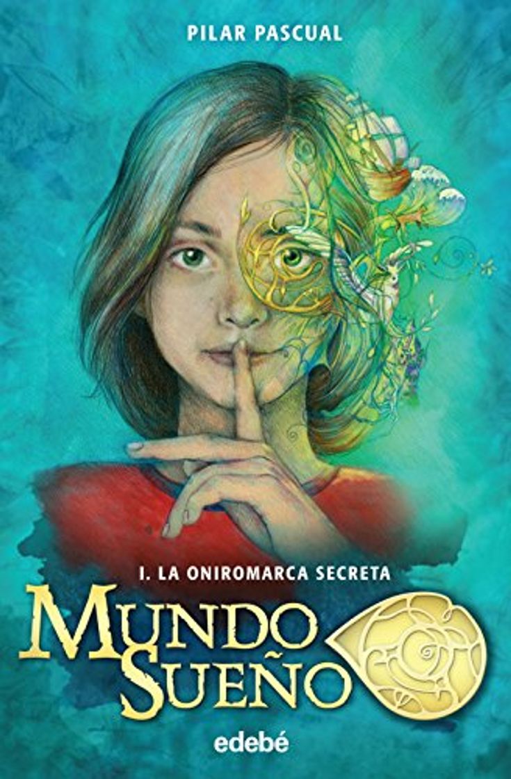 Libro MUNDO SUEÑO 1. La oniromarca secreta