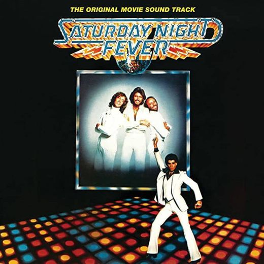 Saturday Night Fever (Original Motion Picture Soundtrack) 