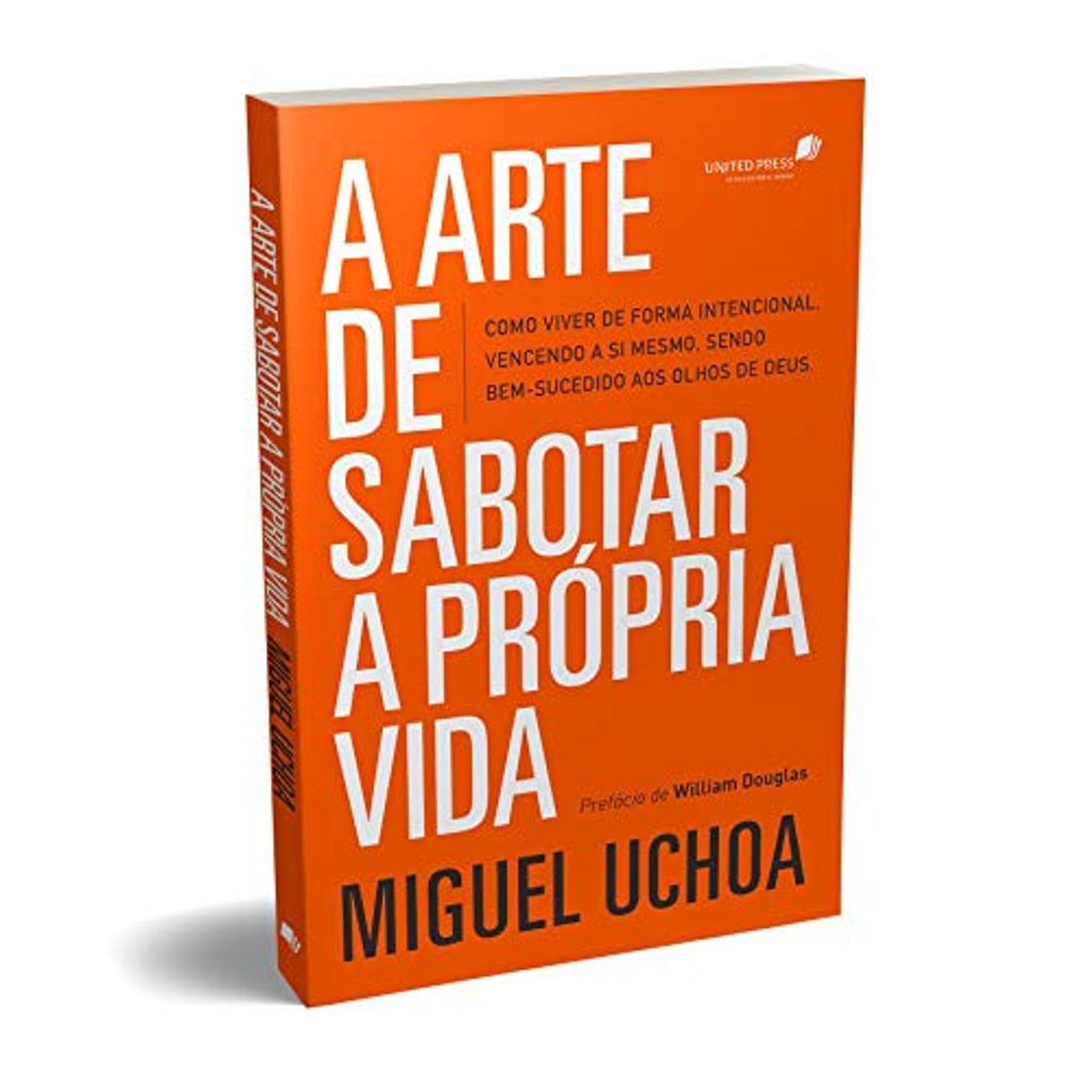 Libro A Arte de Sabotar a Propria Vida - como viver de forma