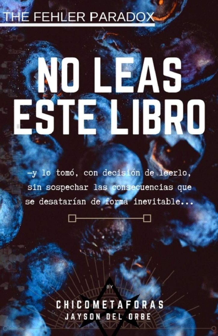 Libros No leas este libro - Jayson del Orbe (Chicometaforas)