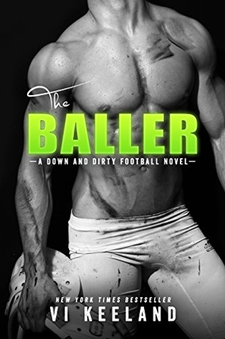 Libro The Baller: A Down and Dirty Football Novel