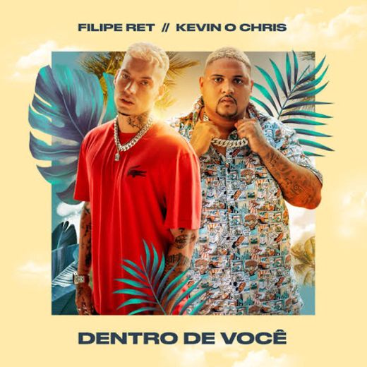 Filipe Ret "DENTRO DE VOCÊ" 🚀 ft. Kevin O Chris