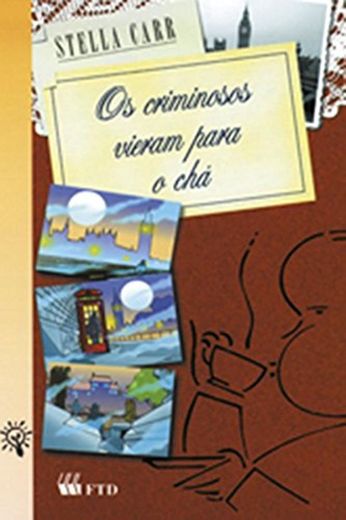 Os Criminosos Vieram Para O Chá