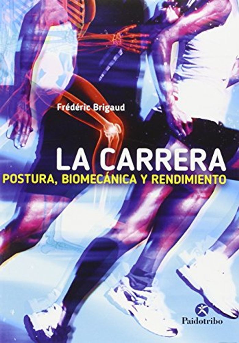 Books La carrera: Postura, biomecánica y rendimiento