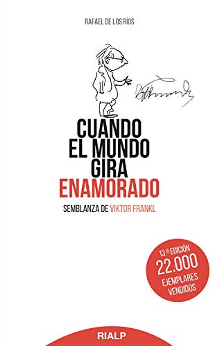 Libro Cuando el mundo gira enamorado: Semblanza de Viktor Frankl