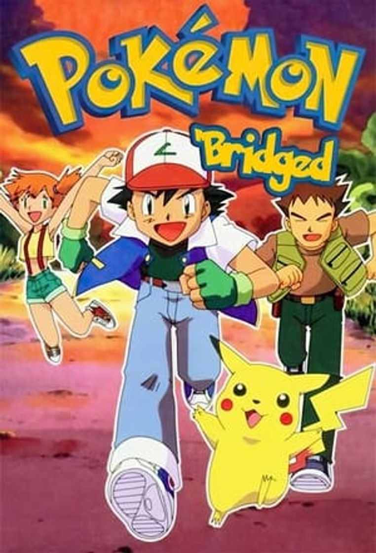 Serie Pokémon: The 'Bridged Series