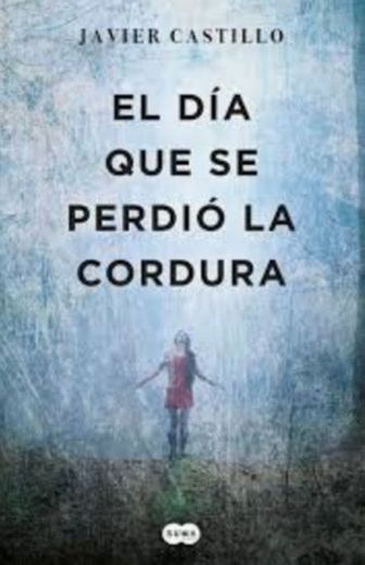 Libro El día que se perdió la cordura