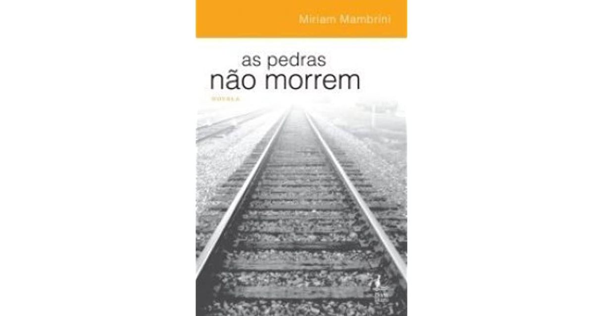 Libros As Pedras Não Morrem - Miriam Mambrini