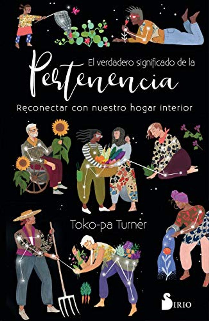 Libro El verdadero significado de la pertenencia: Reconectar con nuestro hogar interior