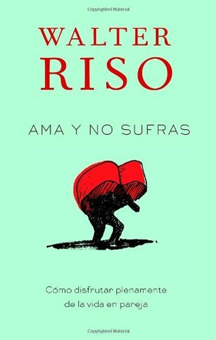 Book Ama y No Sufras: Como Disfrutar Plenamente de La Vida En Pareja