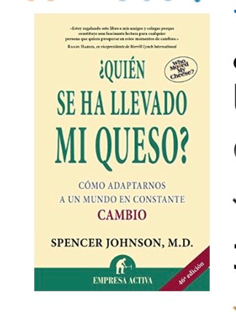 Libro ¿Quién se ha llevado mi queso?: Cómo adaptarnos en un mundo en