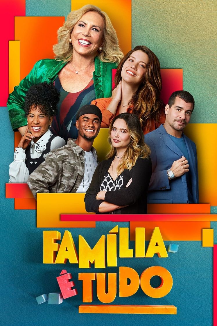 Serie Família é Tudo