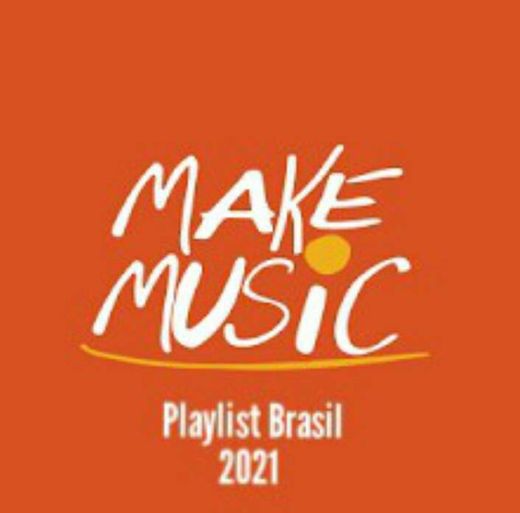 Playlist de artistas brasileiros Make music day 2021 Spotify