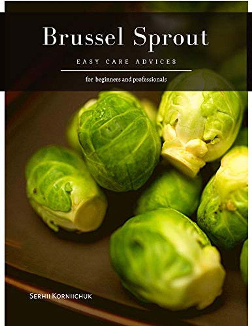 Productos Brussel Sprout: Easy Care Advices