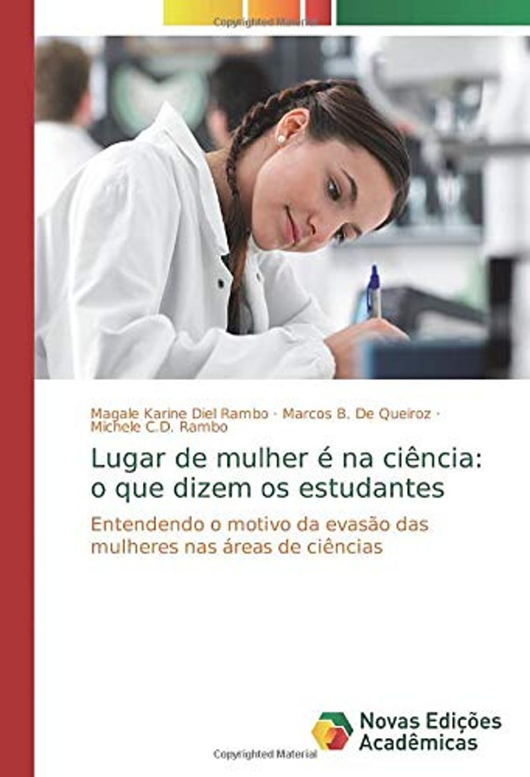 Libro Lugar de mulher é na ciência: o que dizem os estudantes: Entendendo o motivo da evasão das mulheres nas áreas de ciências