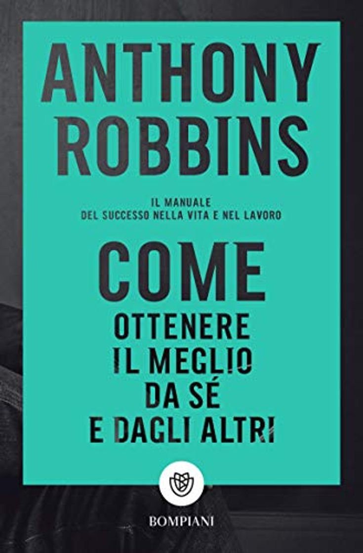 Fashion Come ottenere il meglio da sé e dagli altri