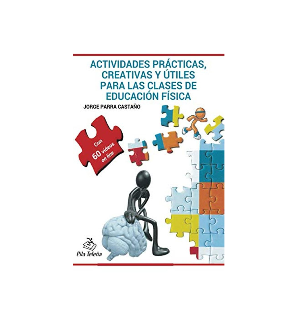 Social ACTIVIDADES PRÁCTICAS CREATIVAS Y ÚTILES PARA LAS CLASES DE EDUCACIÓN FÍSICA