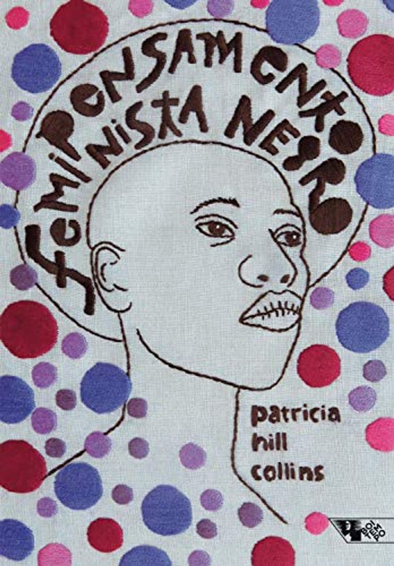 Book Pensamento feminista negro: conhecimento, consciência e a política do empoderamento