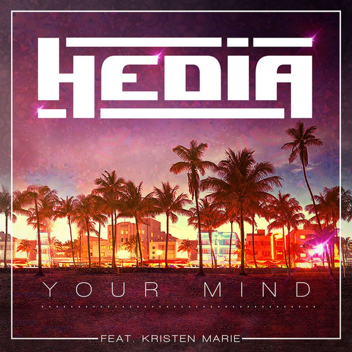 Canción Your Mind (feat. Kristen Marie)