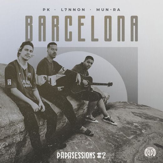 Barcelona (Papasessions #2)