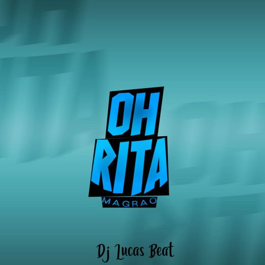 Oh Rita - Magrão