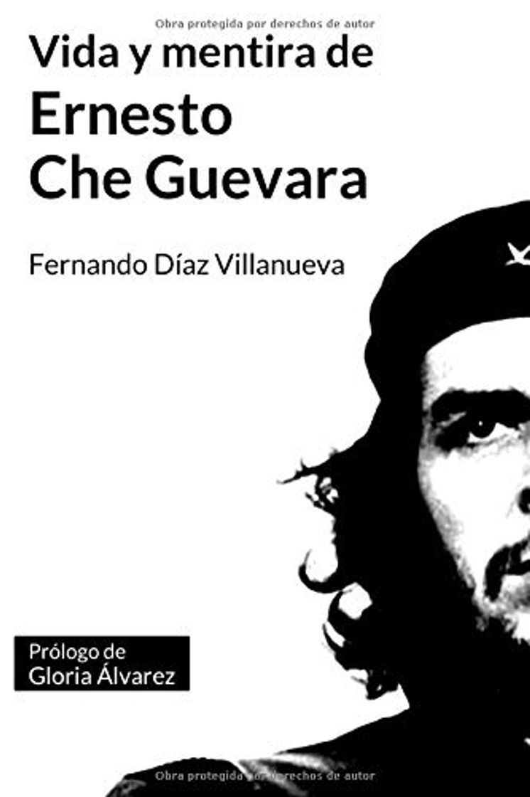 Libro Vida y mentira de Ernesto "Che" Guevara