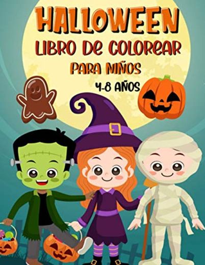 Halloween Libro de Colorear Para Niños 4-8 años: Libro para colorear en